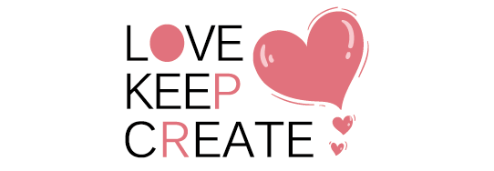 LOVE KEEP CREATE
